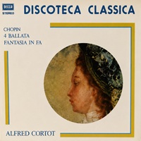 La Voce del Padrone : Cortot - Chopin Ballades, Fantasie